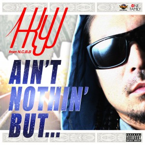 AIN'T NOTHIN' BUT...